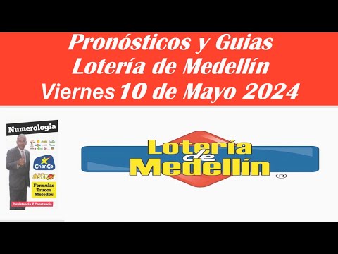 LOTERIA DE MEDELLIN Hoy Viernes 10 de Mayo 2024 RESULTADOS PREMIO MAYOR #loteriademedellín