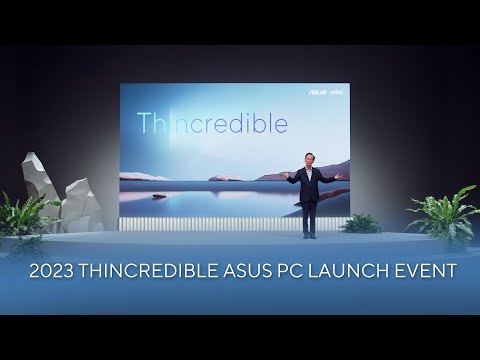 Highlight of ASUS Thincredible PC launch event | 2023