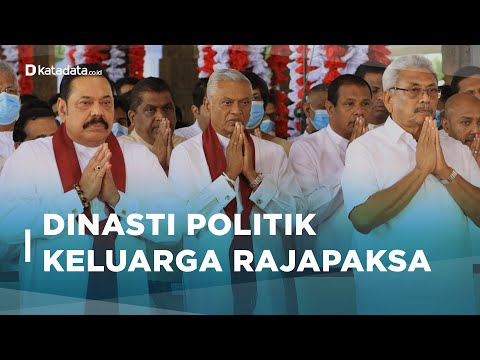 Dinasti Politik Rajapaksa di Balik Krisis Ekonomi Sri Lanka