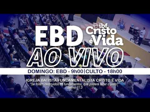 EBD - ESCOLA BÍBLICA DOMINICAL - PR. JOSÉ NOGUEIRA | 23/08/2026