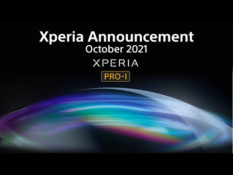 A Brand New Xperia Announcement - October 2021