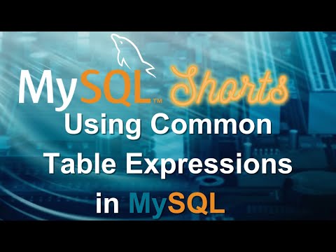Episode-028 - Using Common Table Expressions in MySQL