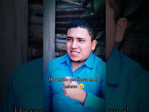 he tenido que llorar en el desierto #viral #parati #viralvideo #shortvideo #musicacristiana #001
