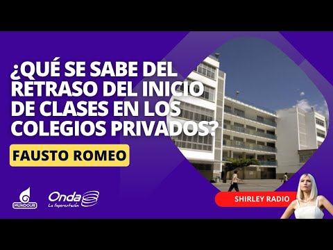 ¿Qué se sabe del retraso del inicio de clases en los colegios privados?