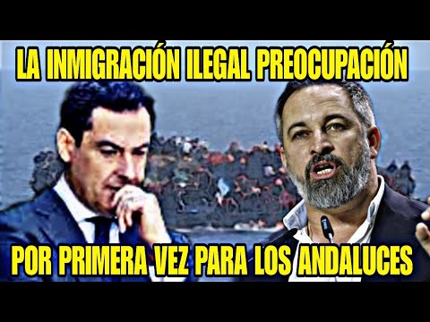 POR 1ª VEZ, LA INMIGRACIÓN ILEGAL ENTRE LAS 5 PREOCUPACIONES EN ANDALUCÍA, MALA IMAGEN DE MORENO