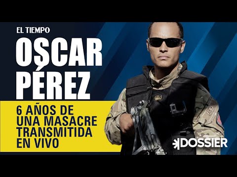 Óscar Pérez: 6 años de una masacre transmitida en vivo | El Tiempo