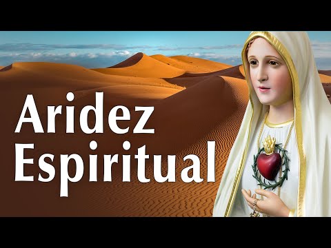 Oración para los momentos de Aridez Espiritual