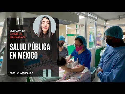 Tenemos que hablar de la salud pública en México. Por Daniela Barragán