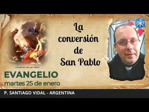Evangelio de hoy, 25 de enero de 2022 | La conversión de San Pablo