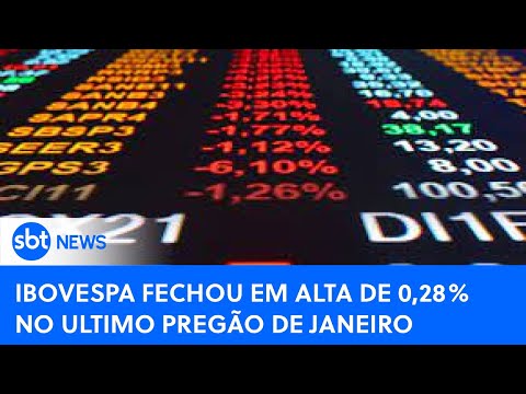 Ibovespa registra alta de 0,28% no último pregão de Janeiro |#SBTNewsnaTV(01/02/24)
