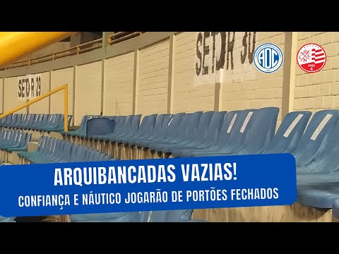 CONFIANÇA E NAÚTICO SÃO PUNIDOS PELO STJD: DOIS JOGOS DE PORTÕES FECHADOS! | BRASILEIRÃO SÉRIE C