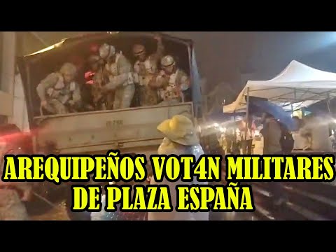 AREQUPEÑOS RECH4ZARON PRESENCIA DE LOS  SOLDADOS DEL EJERTICITO EN PLAZA ESPAÑA..