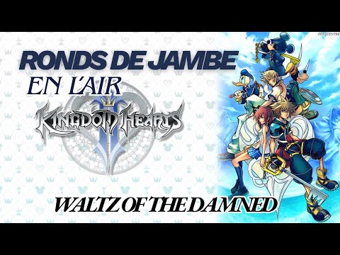 キングダムハーツ2 で バレエレッスン ロンドジャンブ アンレール 〜 Kingdom Hearts for Ballet Class Ronds de Jambe En L'air
