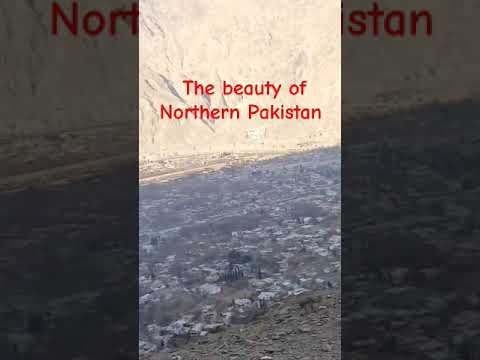 The Beauty of Northern Pakistan