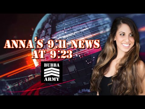 Anna's 9:11 News at 9:23 - #TheBubbaArmy Clip of the Day  With The Babyface!