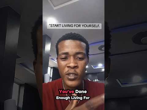 start living for yourself #motivation #lifelessons