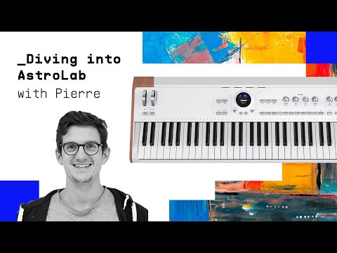 AstroLab Livestream | _Diving into Arturia's Avant-Garde Stage Keyboard
