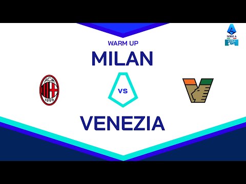 🔴 LIVE | Warm up | MILAN - VENEZIA | Serie A Enilive 2024/25