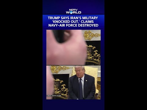 US-Israel Attacks Iran | Trump Says Iran's Military 'Knocked Out': Claims Navy- Air Force Destroyed