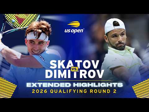 Timofey Skatov vs. Grigor Dimitrov Extended Highlights | 2026 US Open Qualifying Round 2