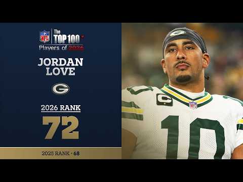 72: Jordan Love (QB, Packers) | Top 100 Players of 2026