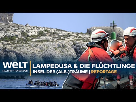 LAMPEDUSA UND DIE FLÜCHTLINGE - Insel der (Alb-)Träume | WELT REPORTAGE