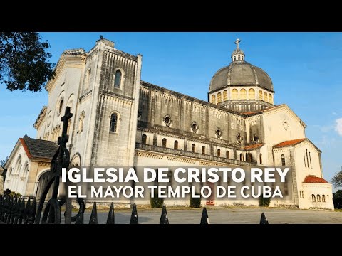 Iglesia de CRISTO REY, el MAYOR templo de Cuba
