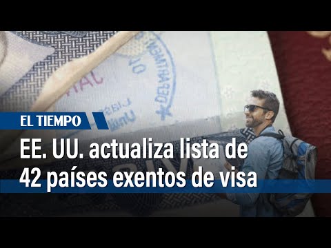 Estados Unidos actualiza la lista de países que no necesitan visa para entrar en 2024 | El Tiempo