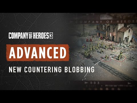 How to Counter Enemy Blobbing - CoH3 ADVANCED TUTORIALS