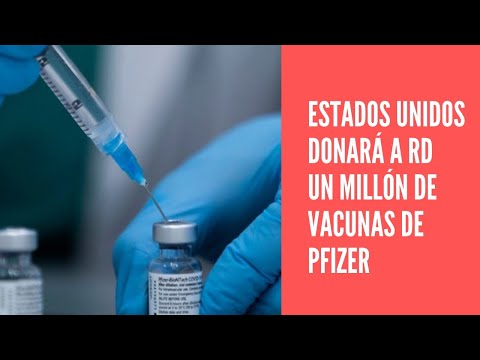 Estados Unidos donará a República Dominicana un millón de vacunas Pfizer
