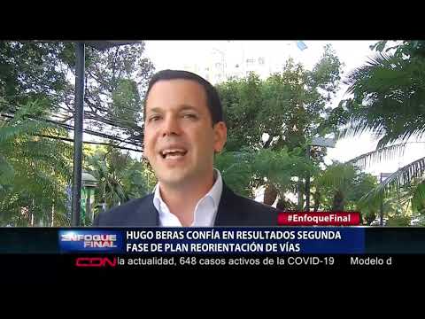 Hugo Beras confía en resultados segunda fase de Plan Reorientación de Vías