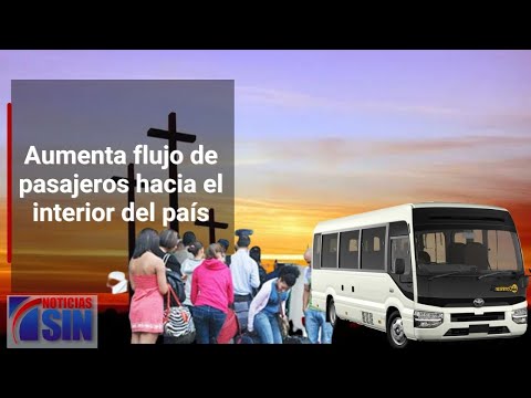 Aumenta flujo de pasajeros hacia el interior del país