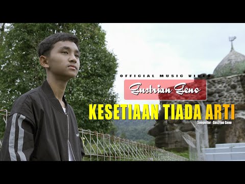 Gustrian geno - Kesetiaan Tiada Arti (Official Music Video) - Slowrock Terbaru 2023