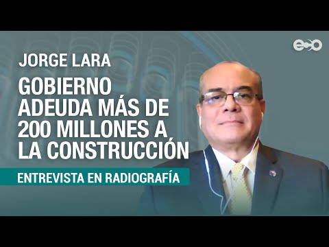 Gobierno adeuda más de 200 millones a sector construcción | RadioGrafía