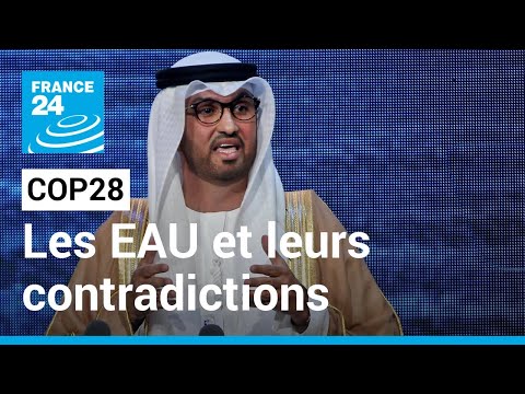 COP28 : des Émirats arabes unis pris dans leurs contradictions sur le climat • FRANCE 24