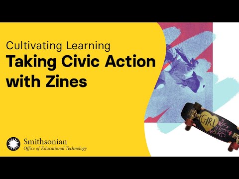Taking Civic Action with Zines | Cultivating Learning