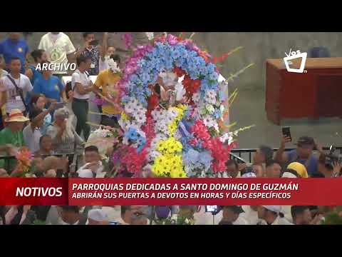 Parroquias de Santo Domingo de Guzmán abrirán sus puertas a devotos