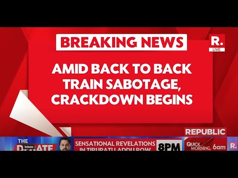 Breaking News: Amid Back To Back Train Sabotage, Crackdown Begins... Railway Minister In Action Mode