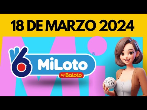 MiLoto Resultados de Hoy Lunes 18 de marzo de 2024