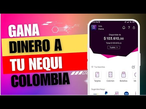 La mejor plataforma para Ganar Dinero a NEQUI en Colombia - cómo Ganar dinero en Colombia NEQUI 2024