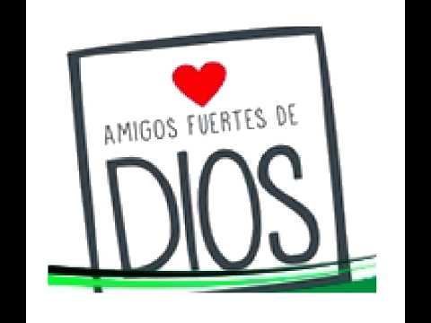 AMIGOS FUERTES 07 / 08 / 2026