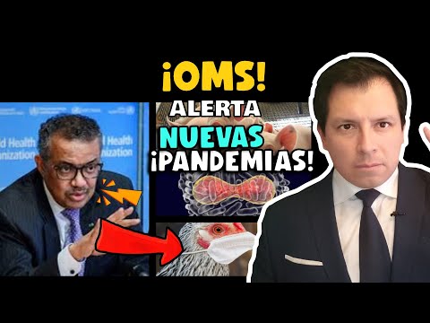 ¡AMENAZA! OMS ALERTA A PAÍSES PREPARARSE PARA PRÓXIMAS PANDEMIAS