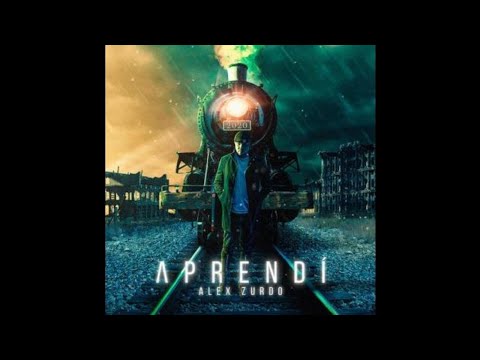 Alex Zurdo - Aprendí