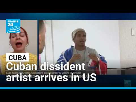 Cuban dissident artist arrives in US after 5-years in prison • FRANCE 24 English