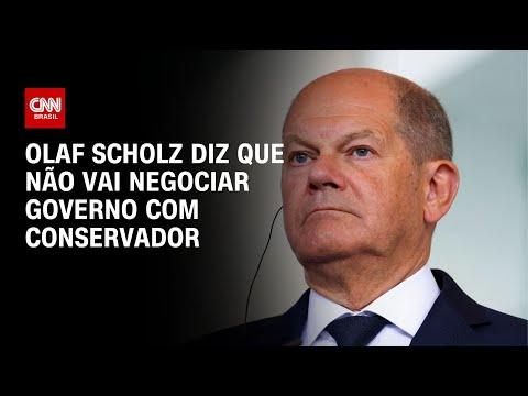 ​Olaf Scholz diz que não vai negociar governo com conservador | CNN PRIME TIME