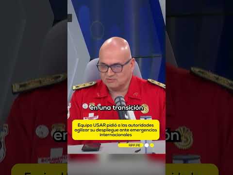 Equipo USAR pidió a las autoridades agilizar su despliegue ante emergencias internacionales