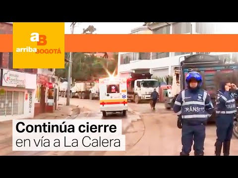Vía a La Calera cerrada desde el sector de San Luis | CityTv