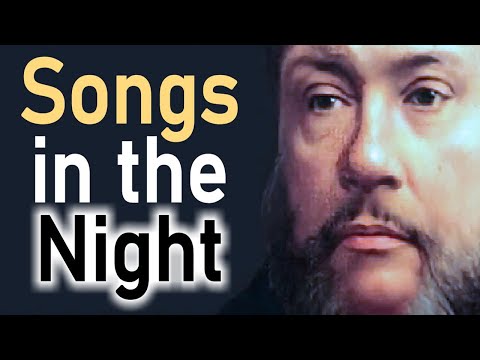 Songs in the Night! - Charles Spurgeon Sermon