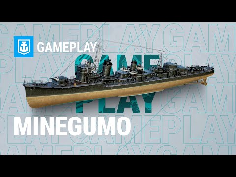 Gameplay: Minegumo | World of Warships