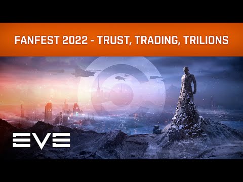 EVE Online I EVE Fanfest 2022 – Oz: Trust, Trading, Trillions